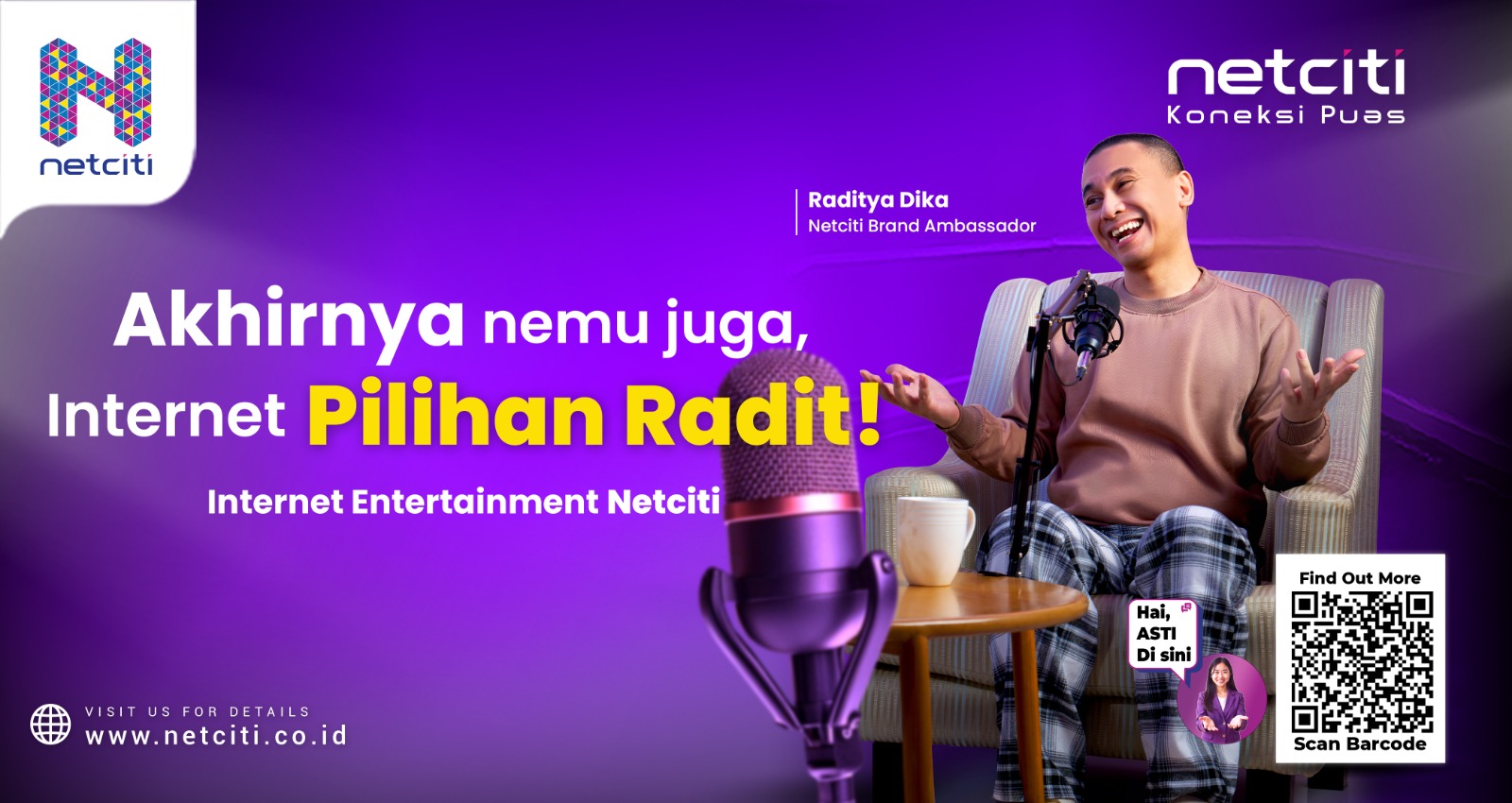 Raditya Dika dan Anissa Aziza Dukung Kampanye Internet Entertainment Netciti Persada