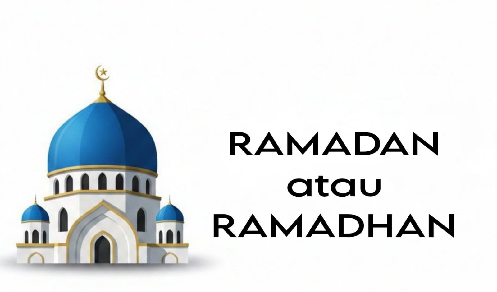 Mana Penulisan yang Benar Menurut KBBI, Ramadan atau Ramadhan?